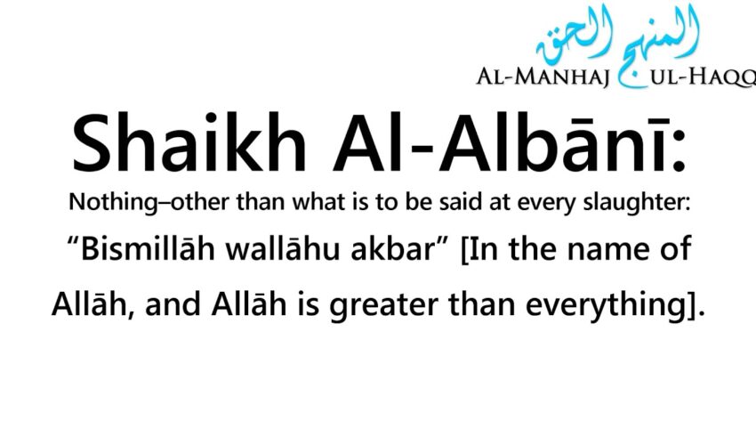 What Should Be Said When Slaughtering an ‘Aqīqah? – By Shaykh Muḥammad Nāṣir al-Dīn al-Albānī