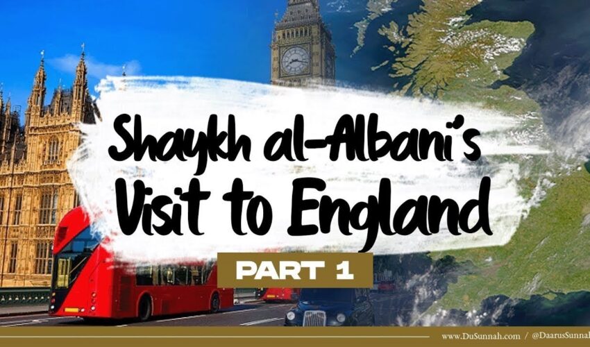 Shaykh al-Albani’s Visit to England | Part 1