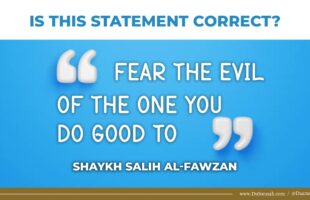 Could Doing Good Ever be Bad? | Shaykh Salih al-Fawzan