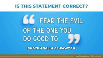 Could Doing Good Ever be Bad? | Shaykh Salih al-Fawzan