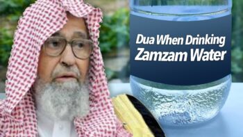 Dua When Drinking Zamzam | Shaykh Salih al-Fawzan