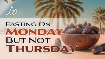 Fasting On Monday But Not Thursday | Shaykh Salih al-Fawzan
