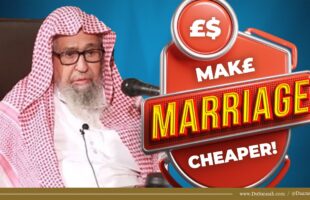 Lower the Costs of Getting Married! | Shaykh Salih al-Fawzan