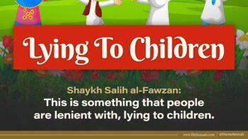 Lying To Children | Shaykh Salih al-Fawzan