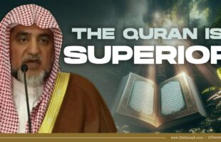 The Quran Is SUPERIOR | Shaykh Salih Aal Ash-Shaykh