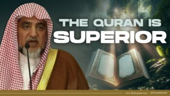 The Quran Is SUPERIOR | Shaykh Salih Aal Ash-Shaykh