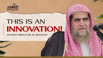 The Silent Is Not Obligated To Speak In Fitna | Shaykh Abdullah al-Bukhari